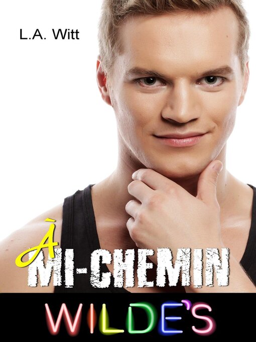 Title details for À mi-chemin by L. A. Witt - Available